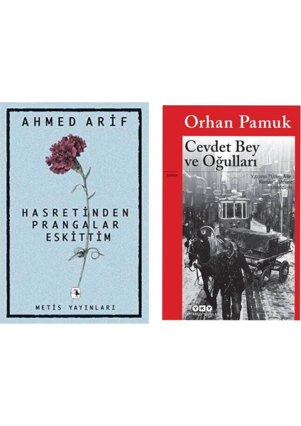 Hasretin Prangalar Eskittim - Ahmed Arif - Cevdet Bey ve Oğulları - Orhan Pamuk