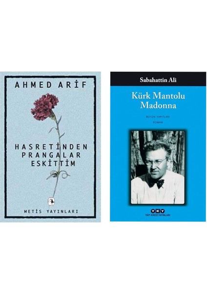 Hasretinden Prangalar Eskittim - Ahmed Arif - Kürk Mantolu Madonna - Sabahattin Ali