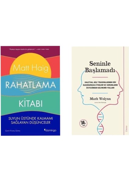 Rahatlamakitabı Matt Haig - Seninle Başlamadı Mark Wolynn