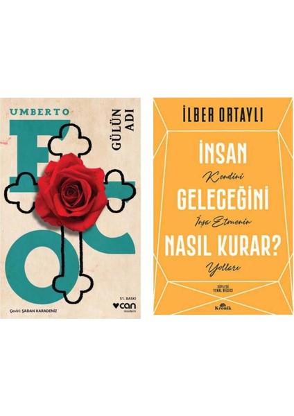 Gülün Adı - Umberto Eco - Insan Geleceğini Nasıl Kurar? - Ilber Ortaylı