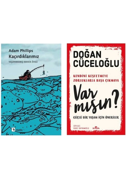 Kaçırdıklarımız Adam Phillips - Var Mısın? Doğan Cüceloğlu