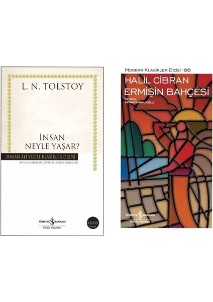 Insan Neyle Yaşar? L. N. Tolstoy - Ermişin Bahçesi Halil Cibran