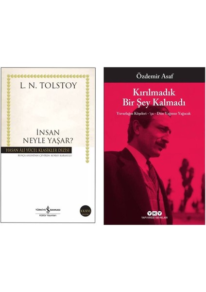 Insan Neyle Yaşar? - Kırılmadık Bir Şey Kalmadı - Özdemir Asaf