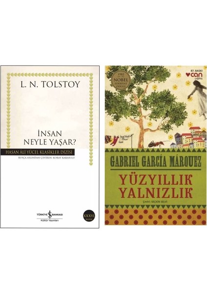 Insan Neyle Yaşar? L. N. Tolstoy - Yüzyıllık Yalnızlık - Gabriel García Márquez