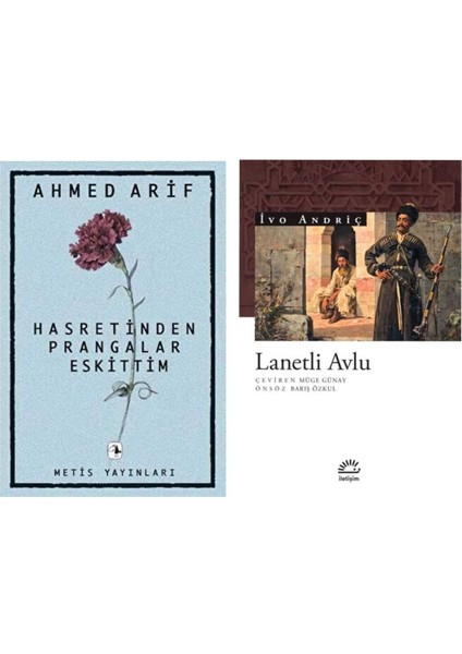 Hasretinden Prangalar Eskittim - Ahmed Arif - Lanetli Avlu - Ivo Andriç