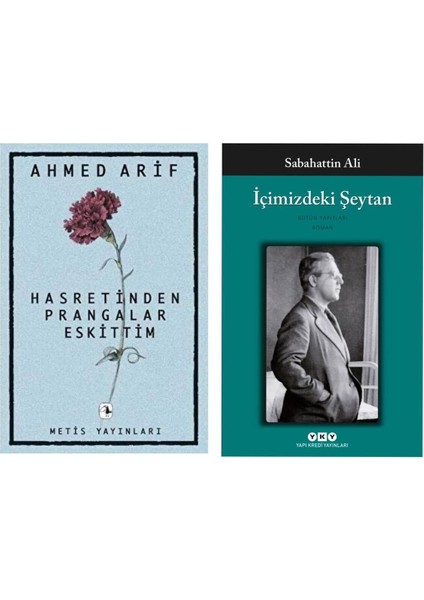 Hasretinden Prangalar Eskittim - Ahmed Arif - Içimizdeki Şeytan - Sabahattin Ali