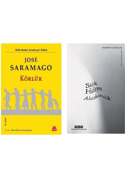 Körlük - Jose Saramago - Alacakaranlık - Sadık Hidayet