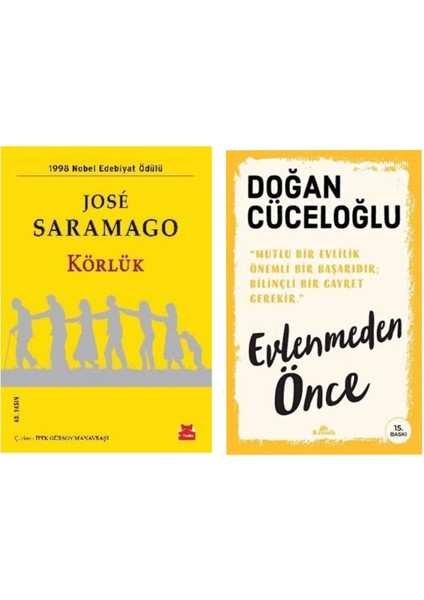 Körlük - Jose Saramago - Evlenmeden Önce - Doğan Cüceloğlu
