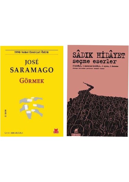 Görmek - Jose Saramago - Seçme Hikayeler - Sadık Hidayet