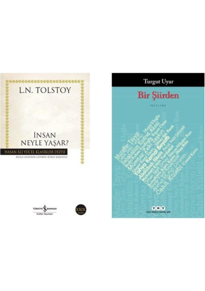 Insan Neyle Yaşar ? Lev Tolstoy - Bir Şiirden Turgut Uyar