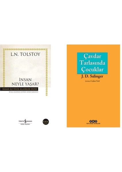 Insan Neyle Yaşar ? Lev Tolstoy - Çavdar Tarlasında Çocuklar Jerome David Salinger