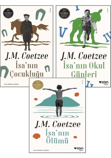 Nobel Ödüllü Yazarlar 4: J.m. Coetzee 3 Kitap Isa'nın Çocukluğu, Isa'nın Okul Günleri, Isa'nın Ölümü