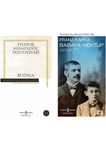 Fyodor Mihayloviç Dostoyevski Budala - Franz Kafka Babaya Mektup
