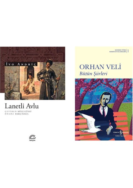 Lanetli Avlu Ivo Andriç - Orhan Veli - Bütün Şiirleri Orhan Veli Kanık
