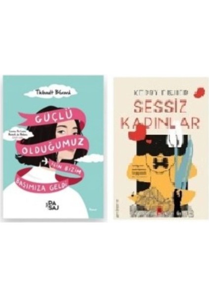 Set Güçlü Olduğumuz Için Bizim Başımıza Geldi - Sessiz Kadınlar Hediye fiyatları