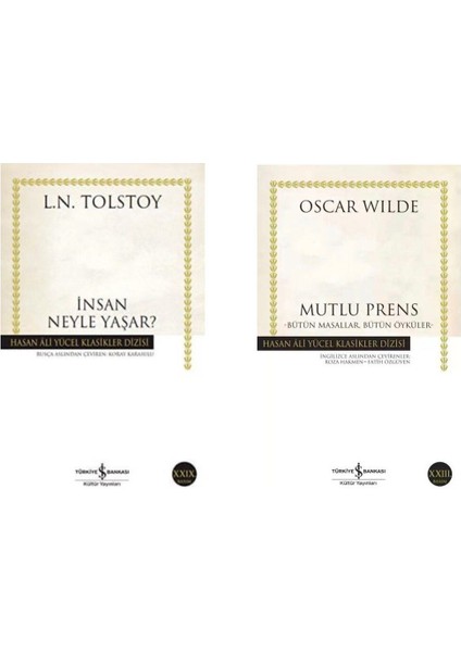 Insan Neyle Yaşar ? Tolstoy - Mutlu Prens Oscar Wilde Lev Nikolayeviç Tolstoy