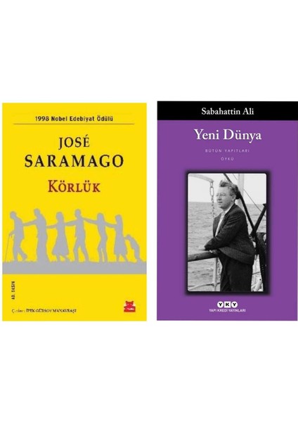 Körlük - Jose Saramago - Yeni Dünya - Sabahattin Ali