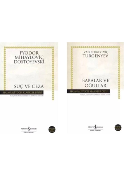 Fyodor Dostoyevski Suç ve Ceza - Ivan Sergeyeviç Turgenyev Babalar ve Oğullar