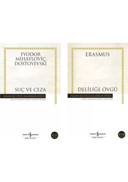 Fyodor Dostoyevski Suç ve Ceza - Erasmus Deliliğe Övgü