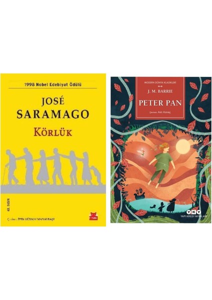 Körlük - Jose Saramago - Peter Pan - J. M. Barrie