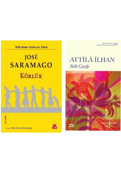 Körlük - Jose Saramago - Bela Çiçeği - Attila Ilhan