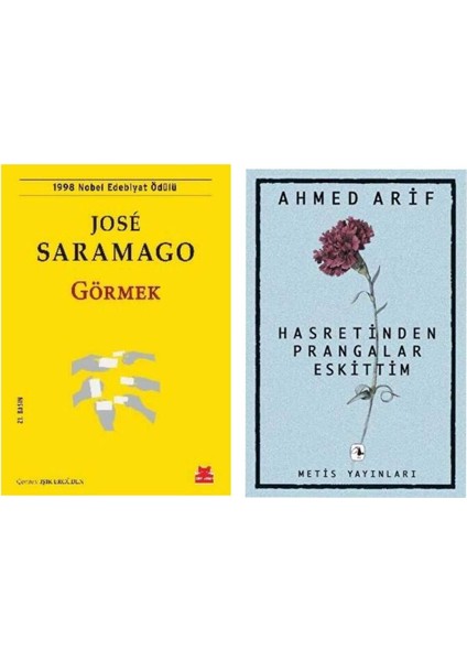 Görmek - Jose Saramago - Hasretinden Prangalar Eskittim - Ahmed Arif