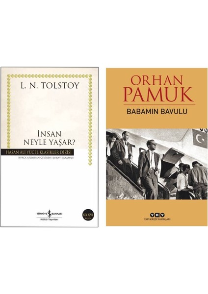 Insan Neyle Yaşar? L. N. Tolstoy - Babamın Bavulu - Orhan Pamuk
