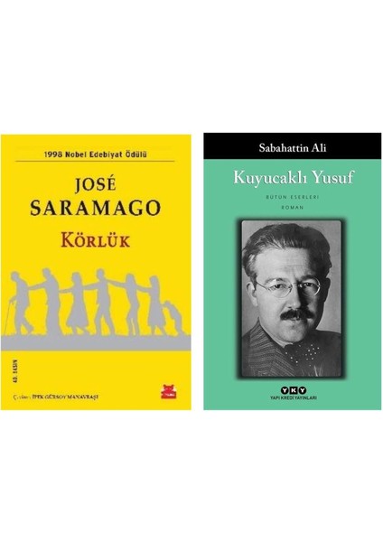 Körlük - Jose Saramago - Kuyucaklı Yusuf - Sabahatiin Ali