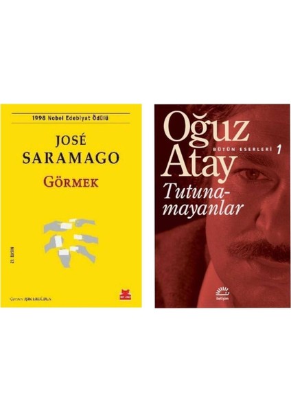 Görmek - Jose Saramago - Tutunamayanlar - Bütün Eserleri 1 - Oğuz Atay