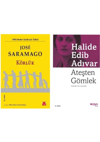 Körlük - Jose Saramago - Ateşten Gömlek - Halide Edib Adıvar