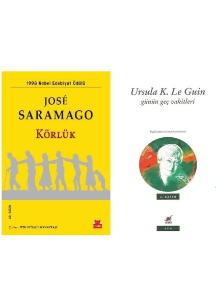 Körlük - Jose Saramago - Günün Geç Vakitleri - Ursula K. L. Guin