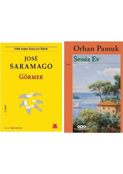 Görmek - Jose Saramago - Sessiz Ev - Orhan Pamuk