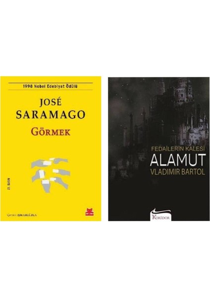Görmek - Jose Saramago - Fedailerin Kalesi Alamut - Vladimir Bartol