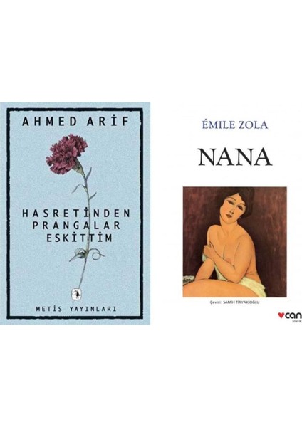 Hasretin Prangalar Eskittim - Ahmed Arif - Nana - Emile Zola