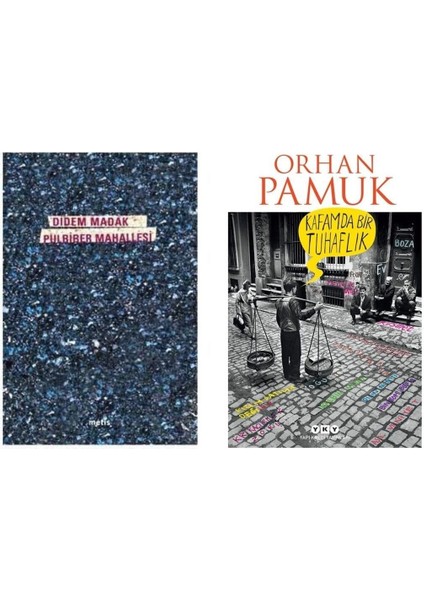 Didem Madak Pulbiber Mahallesi - Kafamda Bir Tuhaflık Orhan Pamuk