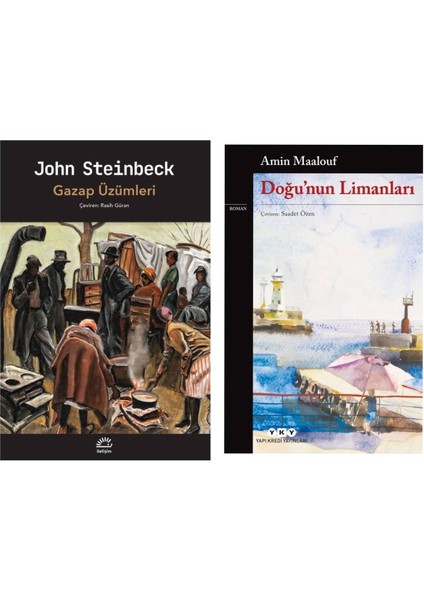 Gazap Üzümleri - John Steinbeck - Doğunun Limanları - Amin Maalouf