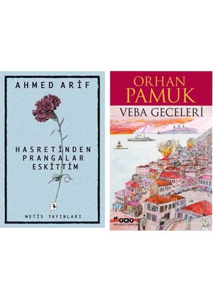 Hasretin Prangalar Eskittim - Ahmed Arif - Veba Geceleri - Orhan Pamuk