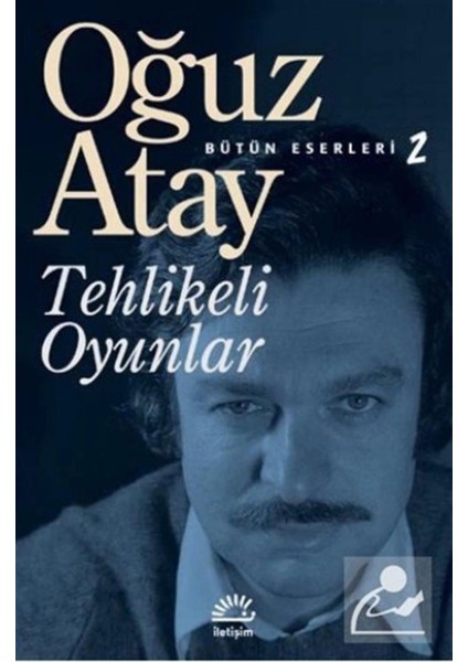Tehlikeli Oyunlar Oğuz Atay Ciltsiz 300 Sayfa Türkçe Eser