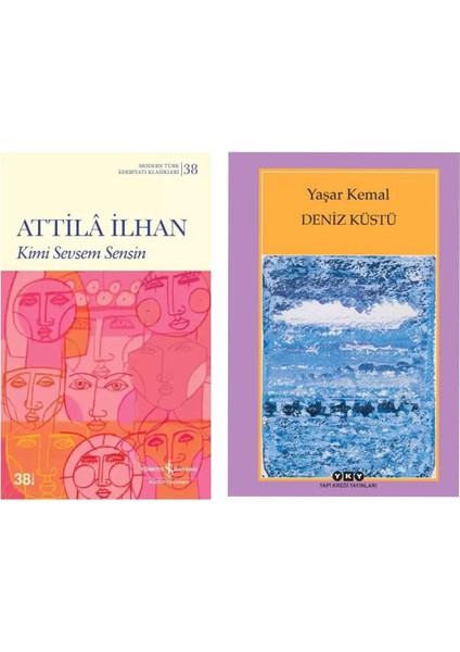 Kimi Sevsem Sensin - Attila Ilhan - Deniz Küstü - Yaşar Kemal