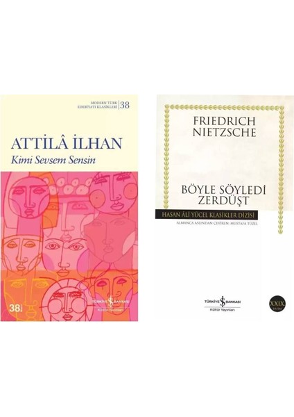 Kimi Sevsem Sensin - Attila Ilhan - Böyle Söyledi Zerdüşt - Friedrich Wilhelm Nietzsche