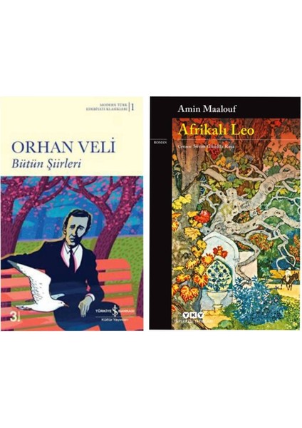 Bütün Şiirleri Orhan Veli - Afrikalı Leo - Amin Maalouf