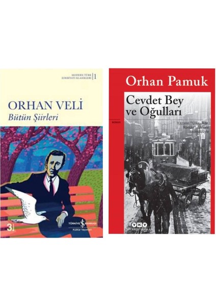 Bütün Şiirleri Orhan Veli - Cevdet Bey ve Oğulları - Orhan Pamuk