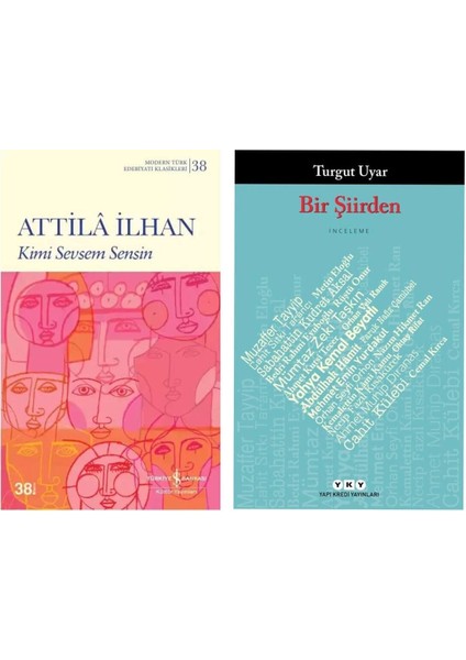 Kimi Sevsem Sensin - Attila Ilhan - Bir Şiirden - Turgut Uyar