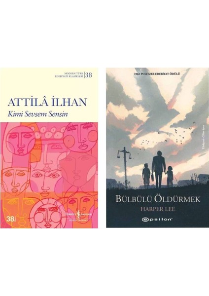 Kimi Sevsem Sensin - Attila Ilhan - Bülbülü Öldürmek - Harper Lee