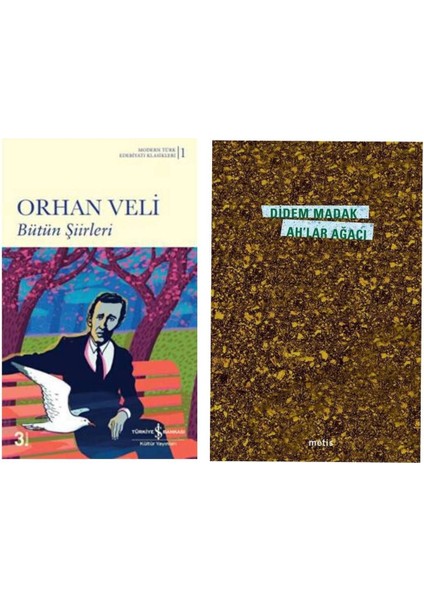 Bütün Şiirleri Orhan Veli - Ah'lar Ağacı Didem Madak