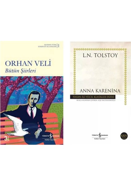 Bütün Şiirleri Orhan Veli - Anna Karenina - Lev Nikolayeviç Tolstoy