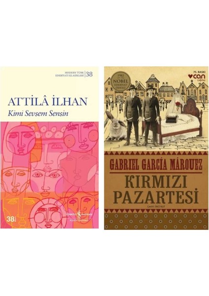 Kimi Sevsem Sensin - Attila Ilhan - Kırmızı Pazartesi - Gabriel Garcia Marquez