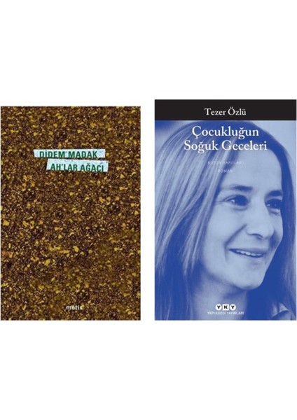 Ah'lar Ağacı Didem Madak - Çocukluğun Soğuk Geceleri Tezer Özlü