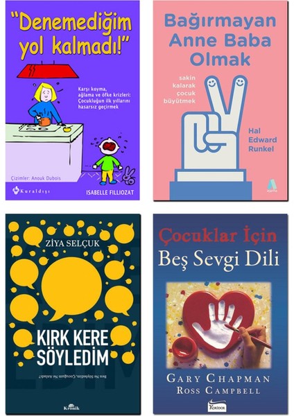 Denemediğim Yol Kalmadı Bağırmayan Anne Baba Olmak Kırk Kere Söyledim Çocuklar Için Beş Sevgi Dili