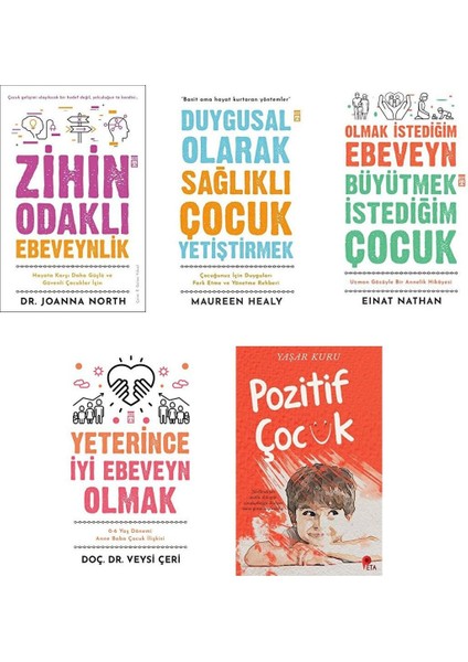 Zihin Odaklı Ebeveynlik - Duygusal Olarak Sağlıklı Çocuk Yetiştirmek - Olmak Istediğim Ebeveyn Set